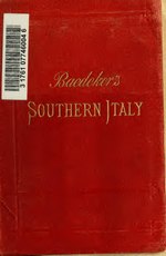 Thumbnail for File:Southern Italy and Sicily, with excursions to Malta, Sardinia, Tunis, and Corfu - handbook for travellers (IA southernitalysic00karl).pdf