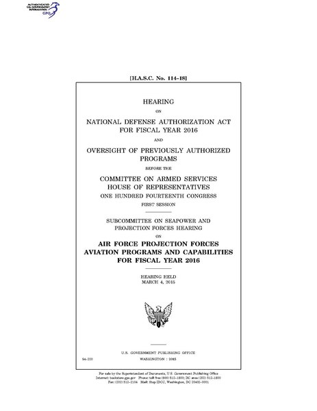 File:(H.A.S.C. No. 114-18) AIR FORCE PROJECTION FORCES AVIATION PROGRAMS AND CAPABILITIES FOR FISCAL YEAR 2016 (IA gov.gpo.fdsys.CHRG-114hhrg94220).pdf