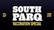 Miniatura para South ParQ Vaccination Special