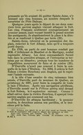 pressante qu’ils avaient dû quitter Sainte-Anne, n’y laissant que cinq hommes, au nombre desquels le meurtrier du Père Dalmas. Queiques jours après le départ de ces deux courriers trois navires anglais vinrent attaquer le fort. Les cinq Français soutinrent courageusement un premier assaut, mais voyant bientôt le grand nombre des assiégeants, ils abandonnèrent la place à la dérobée et se rendirent à Québec par terre[25]. Sainte-Anne, retourné en la possession des Anglais, redevint le fort Albany, nom qu’il a toujours porté depuis. En 1709, un parti de cent hommes conduit par MM. d’Ailleboust de Manthet et de Martigny, voulut reprendre Albany. Les deux commandants furent tués dans la première attaque, et l’entreprise se termina par un désastre ; presque tous les membres de l’expédition moururent de faim et de misère[26]. D’Iberville n’avait pas renoncé à faire la conquête de la baie d’Hudson. En 1694, il enleva le fort Nelson (rivière Bourbon) aux Anglais, qui le reprirent l’année suivante. À la tête d’une escadre de cinq vaisseaux bien armés, d’Iberville part de nouveau de Québec, au printemps de 1697, pour faire la conquête de toute la baie d’Hudson. Après une navigation périlleuse, d’Iberville monté sur le Pélican arriva seul devant le fort Nelson, le 6 septembre suivant. Comme il allait entrer dans la rivière Bourbon, il aperçut trois navires anglais qui couraient sur lui. D’Iberville les attaqua hardiment ; le premier sombra, le deuxième amena son pavillon, et le troisième prit la fuite.