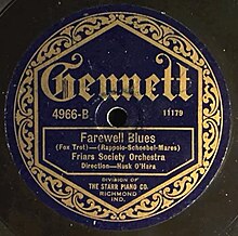 1922 78 released on Gennett Records. Farewell Blues Friars Society Orchestra 1922 record label.jpg