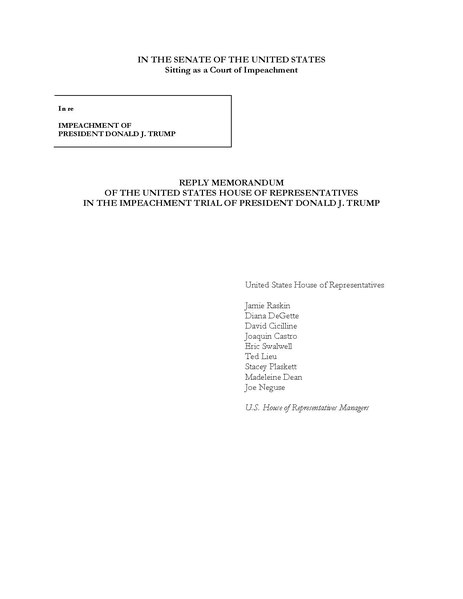 File:Reply Memorandum of the United States House of Representatives to the Trial Memorandum of President Trump in the Second Impeachment Trial of President Donald John Trump.pdf