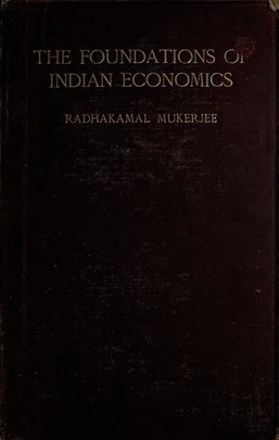 The foundations of Indian economics (A fundação da economia indiana), livro de Radhakamal Mukerjee