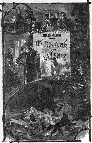 <i>A Drama in Livonia</i> 1893 novel by Jules Verne