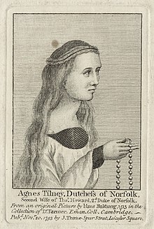 Agnes Howard, nee Tilney, the second wife of Thomas Howard, 2nd Duke of Norfolk, line engraving from 1793, based on an original from 1513. Agnes-Howard-ne-Tilney-Duchess-of-Norfolk.jpg