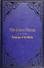 Miniatuur voor Bestand:The Lord's prayer in the principal languages, dialects and versions of the world - printed in type and vernaculars of the different nations (IA cu31924026452361).pdf