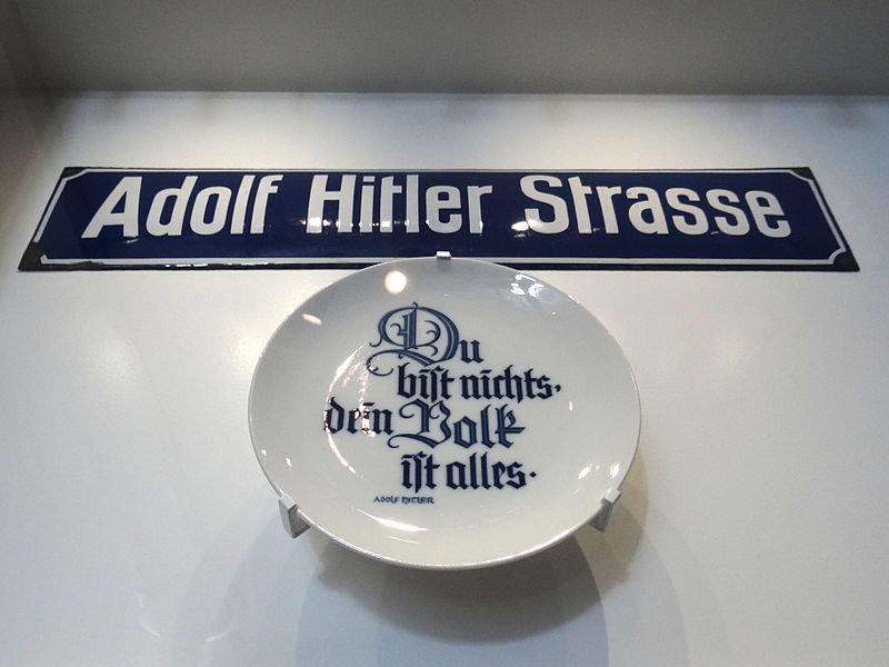 File:You Are Nothing-Your Nation Is Everything - Plate with Sign for Adolf Hitler Street - Military Museum - Dresden - Germany.jpg