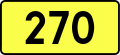 English: Sign of DW 270 with oficial font Drogowskaz and adequate dimensions.