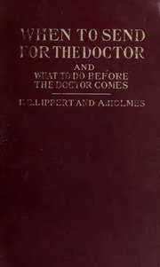 Миниатюра для Файл:When to send for the doctor - and what to do before the doctor comes (IA whentosendfordoc00lipprich).pdf
