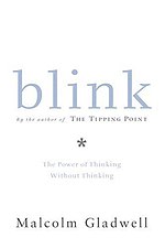 Thumbnail for Blink: The Power of Thinking Without Thinking