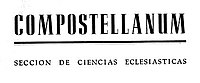 Compostellanum. Sección de Ciencias Eclesiásticas, vol. I, núm. 1, Santiago de Compostela 1956 enero-marzo.jpg