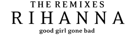 Good Girl Gone Bad (The Remixes) logo.png