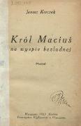 Janusz Korczak Król Maciuś na wyspie bezludnej