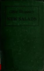 Thumbnail for File:New salads for dinners, luncheons, suppers and receptions, with a group of odd salads and some Ceylon salads, by Mrs. S. T. Rorer, 1912, from the Digital Commonwealth - commonwealth j0992h650.pdf