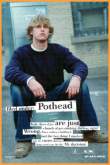 A National Youth Anti-Drug Media Campaign poster circa 2000 concerning cannabis in the United States ONDCP Pothead.gif