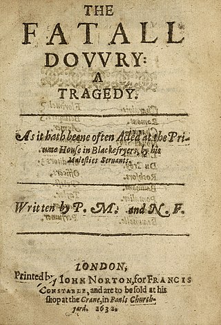 <i>The Fatal Dowry</i> Play by Philip Massinger and Nathan Field