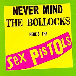 250px-Sex_Pistols_-_Never_Mind_the_Bollo