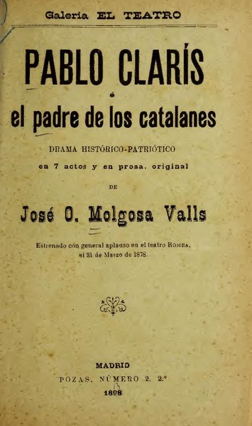 File:Pablo Clarís, o, El padre de los catalanes - drama histórico-patriótico, en 7 actos y en prosa (IA pabloclarisoelpa3611molg).pdf