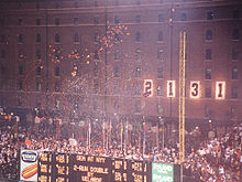 The numbers on the Orioles' warehouse changed from 2130 to 2131 on September 6, 1995, to celebrate Cal Ripken Jr. passing Lou Gehrig's consecutive games played streak.