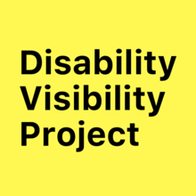 Disability Visibility Project (yellow background with black text) Disability Visibility Project.png