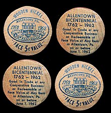 Wooden nickels from the Allentown, Pennsylvania Bicentennial in 1962 1962 - Allentown Bicentennial Wooden Nickle (Blue) - Allentown PA.jpg