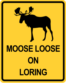 Due to its relative isolation in Northern Maine, signs like this were posted alerting people that there were moose in the area at all times. Moose loose.svg