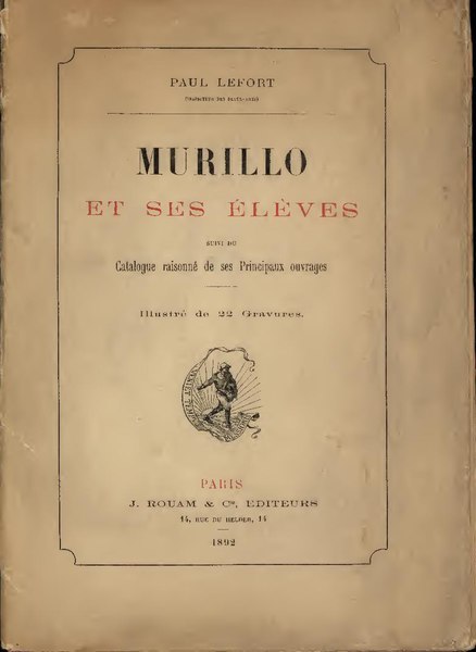 File:Murillo et ses élèves, suivi du Catalogue raisonné de ses principaux ouvrages (IA gri murilloetses00lefo).pdf
