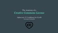 The Anatomy of a Creative Commons License - Alpha test CC Certificate for GLAM.pdf