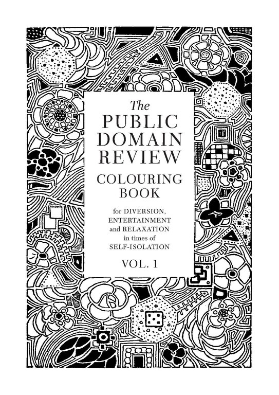 Download File:The Public Domain Review Colouring Book Volume 01 (A4 ...