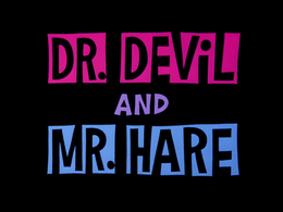 Docteur Devil et M. Hare title card.png
