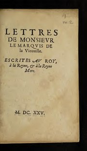 Миниатюра для Файл:Lettres de Monsieur le marquis de la Vieuuille. Escrites au roy, à la reyne, et à la reyne mere. (IA lettresdemonsieu00lavi).pdf