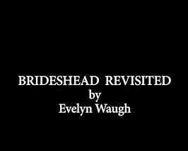 Brideshead Revisited