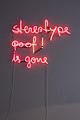 "Stereotype poof is gone" frase manuscrita em neon.jpg
