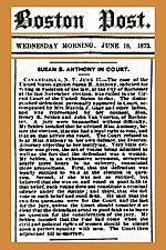 Thumbnail for File:18730618 Susan B. Anthony in Court - arguments - The Boston Post.jpg