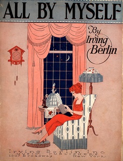 All by Myself (Irving Berlin song) 1921 popular song written by Irving Berlin