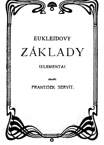 File:Euclid, František Servít - Eukleidovy základy - 1907.djvu