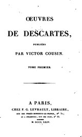 Œuvres de Descartes, éd. Cousin, tome I.djvu