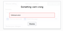 An error message when attempting to use the Wikipedia Visual editor System Message "Visualeditor-dialog-error" pop-up.png