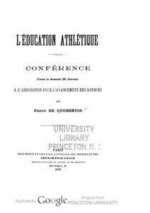 Pierre de Coubertin, L’Éducation athlétique, 1889    