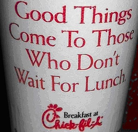 Anti-proverb used in advertising Chick-Fil-A