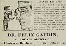 "He Nose The Eyes". 1910 advertisement for Dr. Felix Gaudin, "Graduate Optician", New Orleans He Nose the Eyes NOLA.jpg