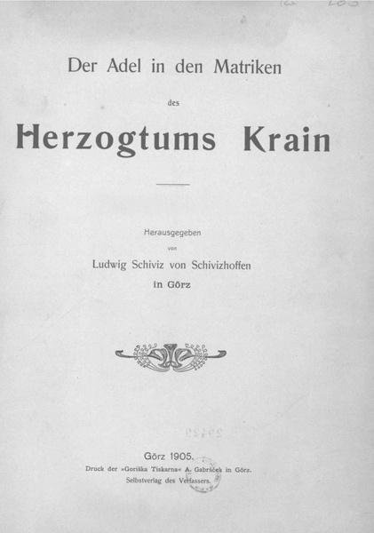 File:Ludwig Schiviz von Schivizhoffen - Der Adel in den Matriken des Herzogtums Krain.pdf