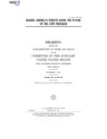 Thumbnail for File:MAKING AMERICA'S STREETS SAFER- THE FUTURE OF THE COPS PROGRAM (IA gov.gpo.fdsys.CHRG-107shrg81999).pdf