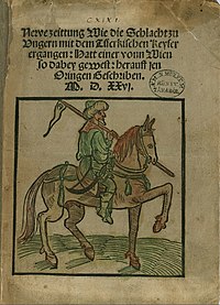 Egykorú német nyelvű röplap a mohácsi csatáról (1526) OSZK Röpl. 68. „Új híradás. Hogyan esett meg a magyarországi csata a török császárral. Ott volt egy ember Bécsből, és utána megírta Ottingenbe. 1526”