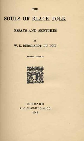 <i>The Souls of Black Folk</i> 1903 essay collection by W. E. B. Du Bois