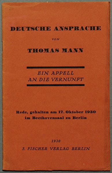 File:Thomas Mann Deutsche Ansprache. Ein Appell an die Vernunft. 1930.jpg