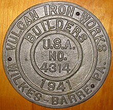 A Wilkes-Barre Pennsylvania Vulcan Iron Works builder's plate from 1941. Vulcan builder's plate.jpg