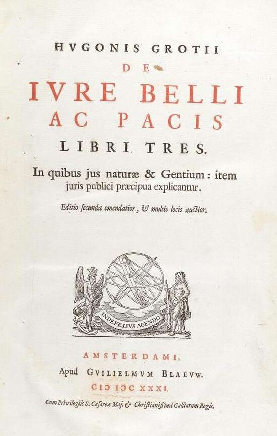 Title page from the second edition (Amsterdam 1631) of De jure belli ac pacis. First published in 1625, Grotius advances a system of principles of nat