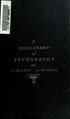 Dictionary of typography and its accessory arts - Southward - 1875.djvu