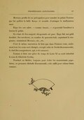 Moronoo profite de ses prérogatives pour mander au palais l’homme que lui préfère la belle Kaoyo et accable d’outrages le malheureux mari. Enya tire son sabre, — comme Assano, — et poursuit l’insulteur à travers le palais. Ce crime de lèse-majesté shiogounale est puni. Enya fait son petit harakiri. Ses serviteurs, au nombre de quarante-huit, organisent la vengeance, assassinent Moronoo, etc., etc. C’est la même succession de faits que dans l’histoire vraie, seulement tous les noms sont changés, excepté celui de Ooïski-Kouranosouké, le chef des conspirateurs, qui a été conservé. Comme si dans une pièce du temps de Louis XI on avait introduit le nom de Charlotte Corday. Pourtant au théâtre, toujours pour éviter les mouvements populaires, on prononce Ooboshi-Youranosouké ; cela suffit pour calmer dame censure.